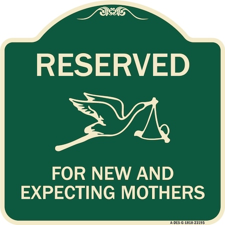 Reserved For New And Expecting Mothers Heavy-Gauge Aluminum Architectural Sign